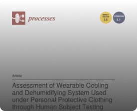 Publication image for Assessment of Wearable Cooling and Dehumidifying System Used under Personal Protective Clothing through Human Subject Testing