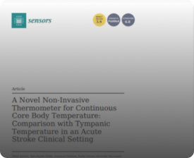 Publication image for A Novel Non-Invasive Thermometer for Continuous Core Body Temperature: Comparison with Tympanic Temperature in an Acute Stroke Clinical Setting